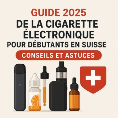 Leitfaden 2025 für E-Zigaretten-Anfänger in der Schweiz: Tipps und Tricks